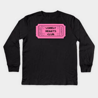 lonely hearts club ticket Kids Long Sleeve T-Shirt